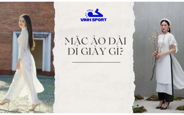 Cấp 3 mặc áo dài nên mang giày gì