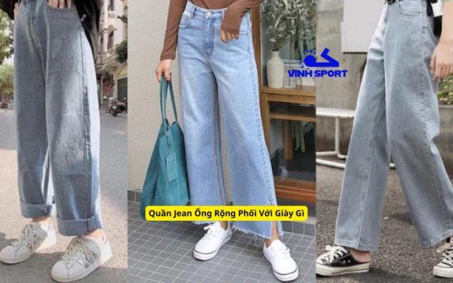 Quần Jean Ống Rộng Phối Với Giày Gì