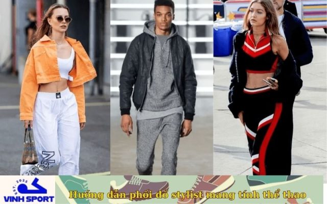 Hướng dẫn phối đồ stylist mang tính thể thao