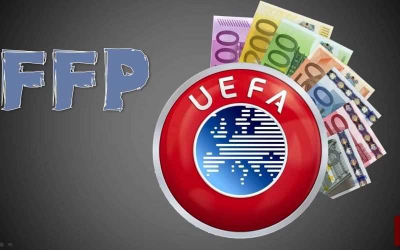 Luật Công Bằng Tài Chính FFP tác động ra sao đến nền bóng đá châu Âu